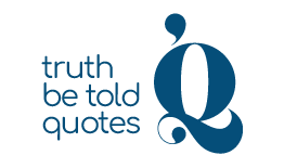 Truth Be Told Quotes
